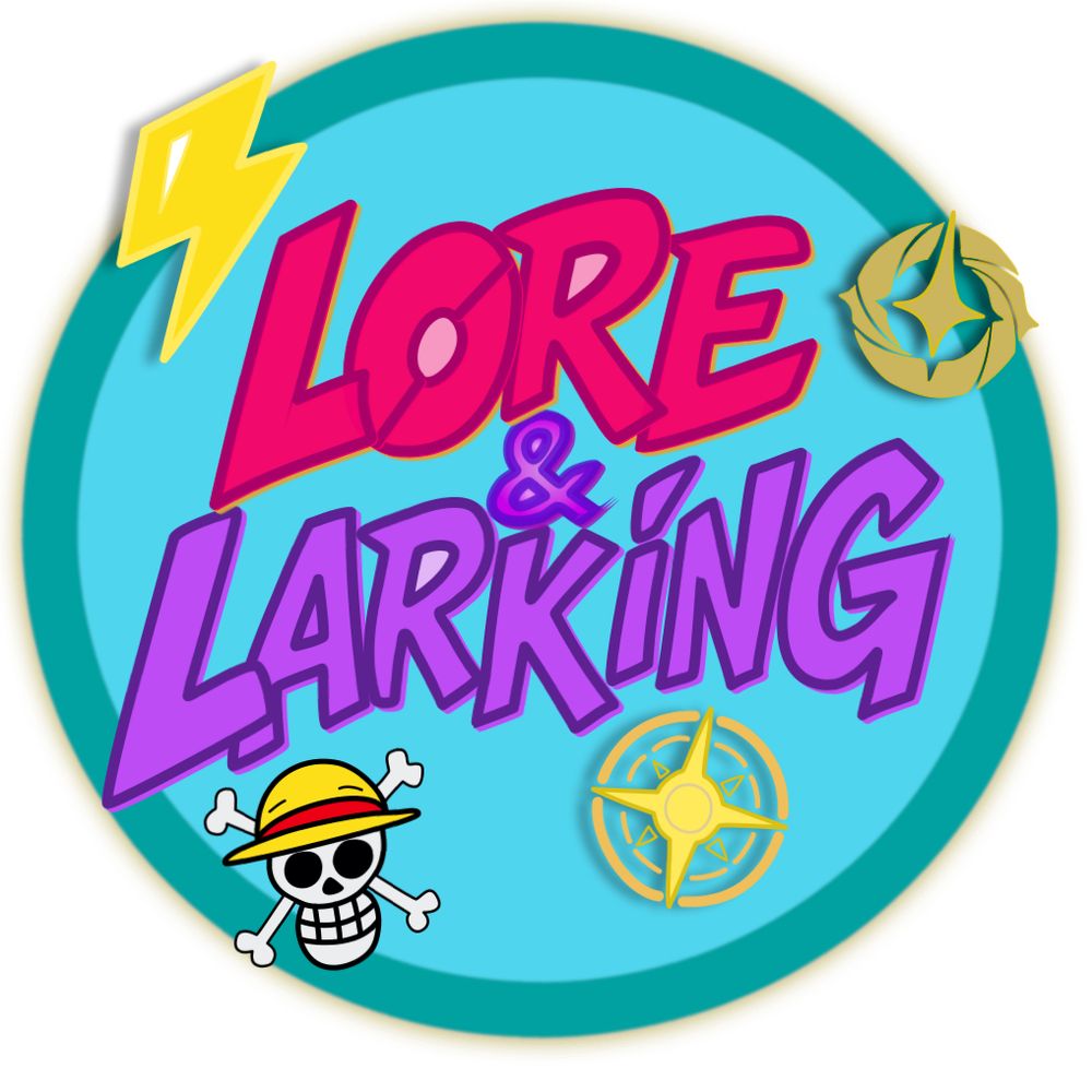 Lore and Larking