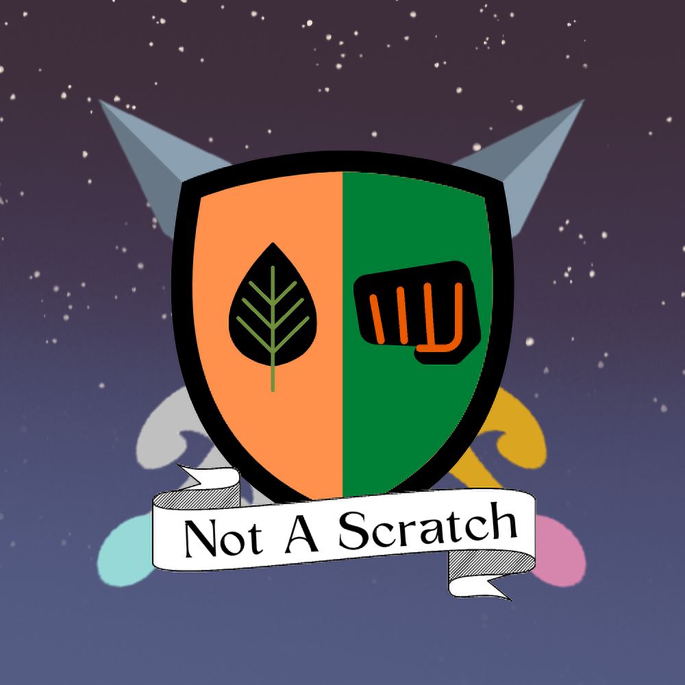 Not A Scratch - The podcast where you're the PKMN!
