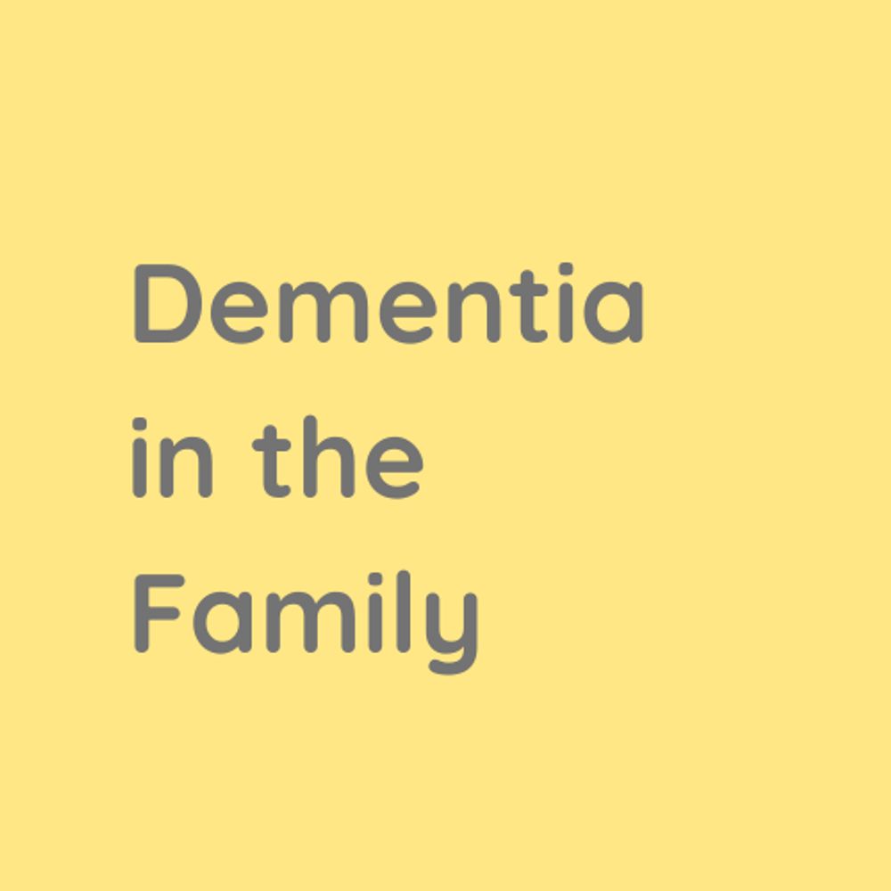 Dementia in the Family