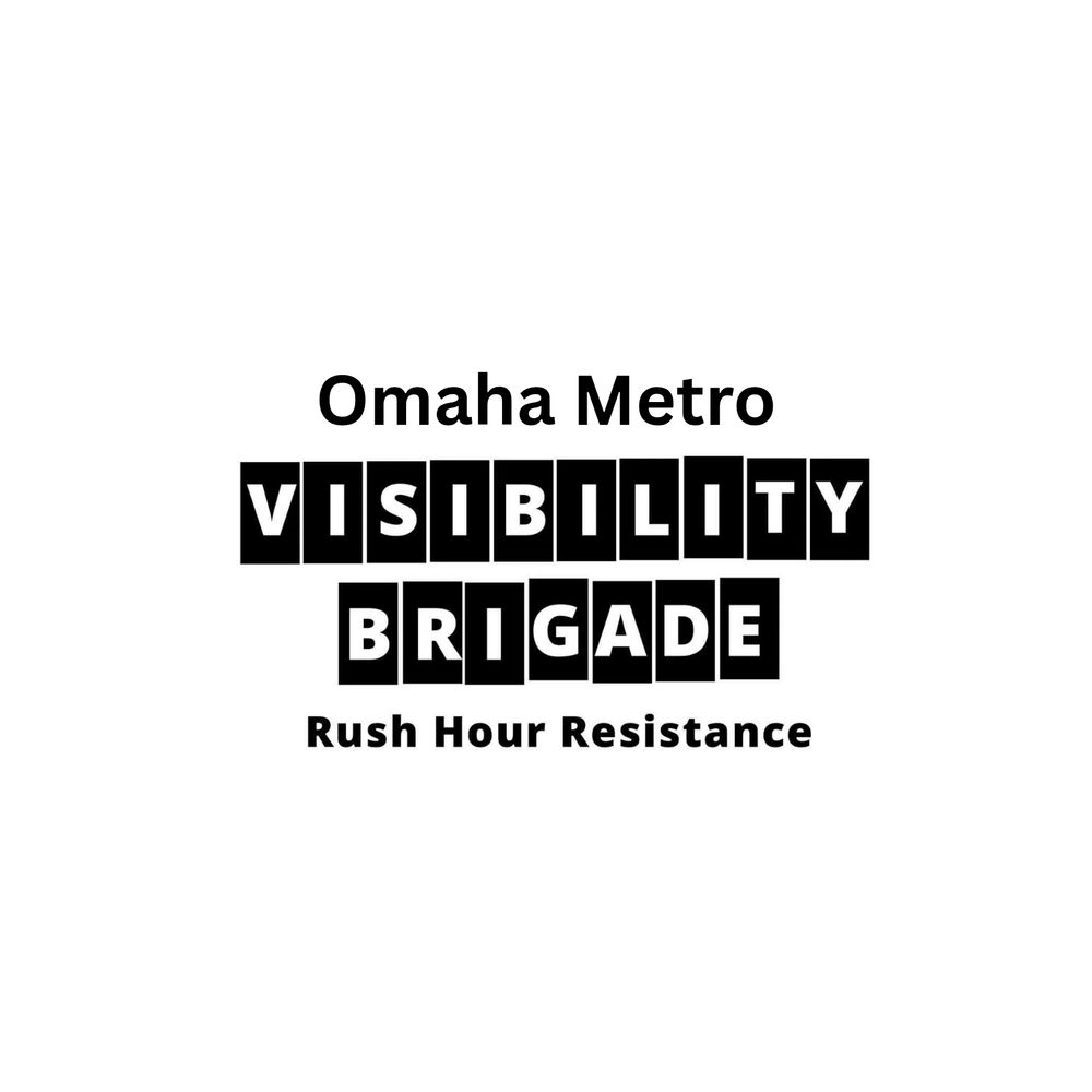 Visibility Brigade Omaha Metro