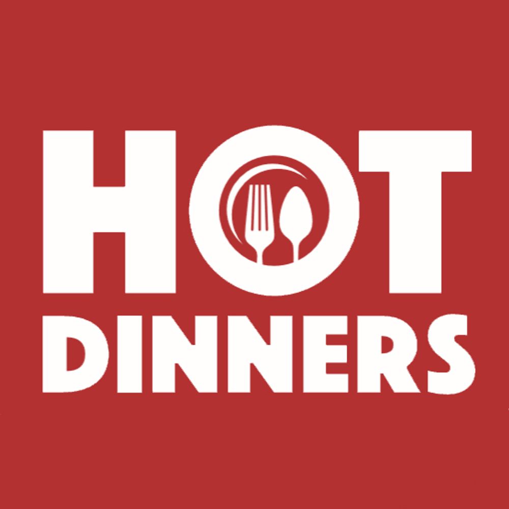 Hot Dinners