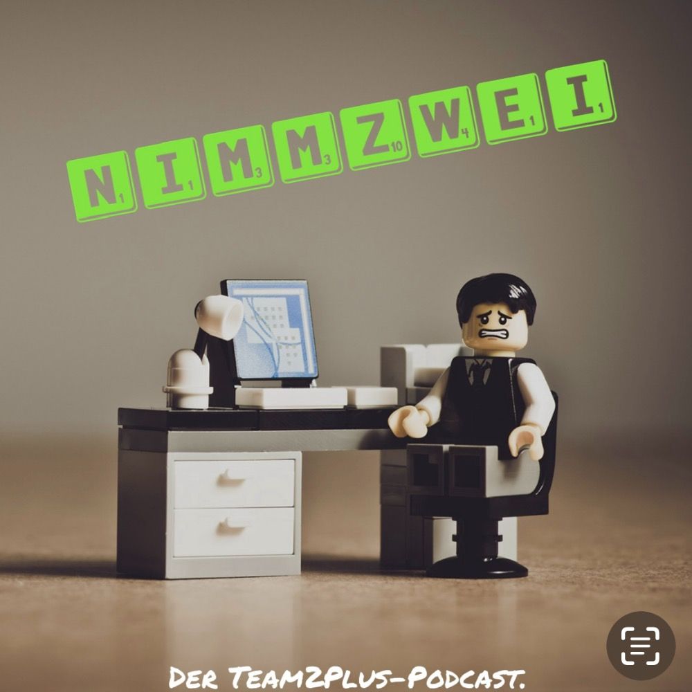 NimmZwei - Podcast. Arbeit und andere Dummheiten.