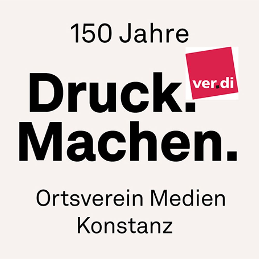 Druck-Machen: ver.di-OV Medien Konstanz