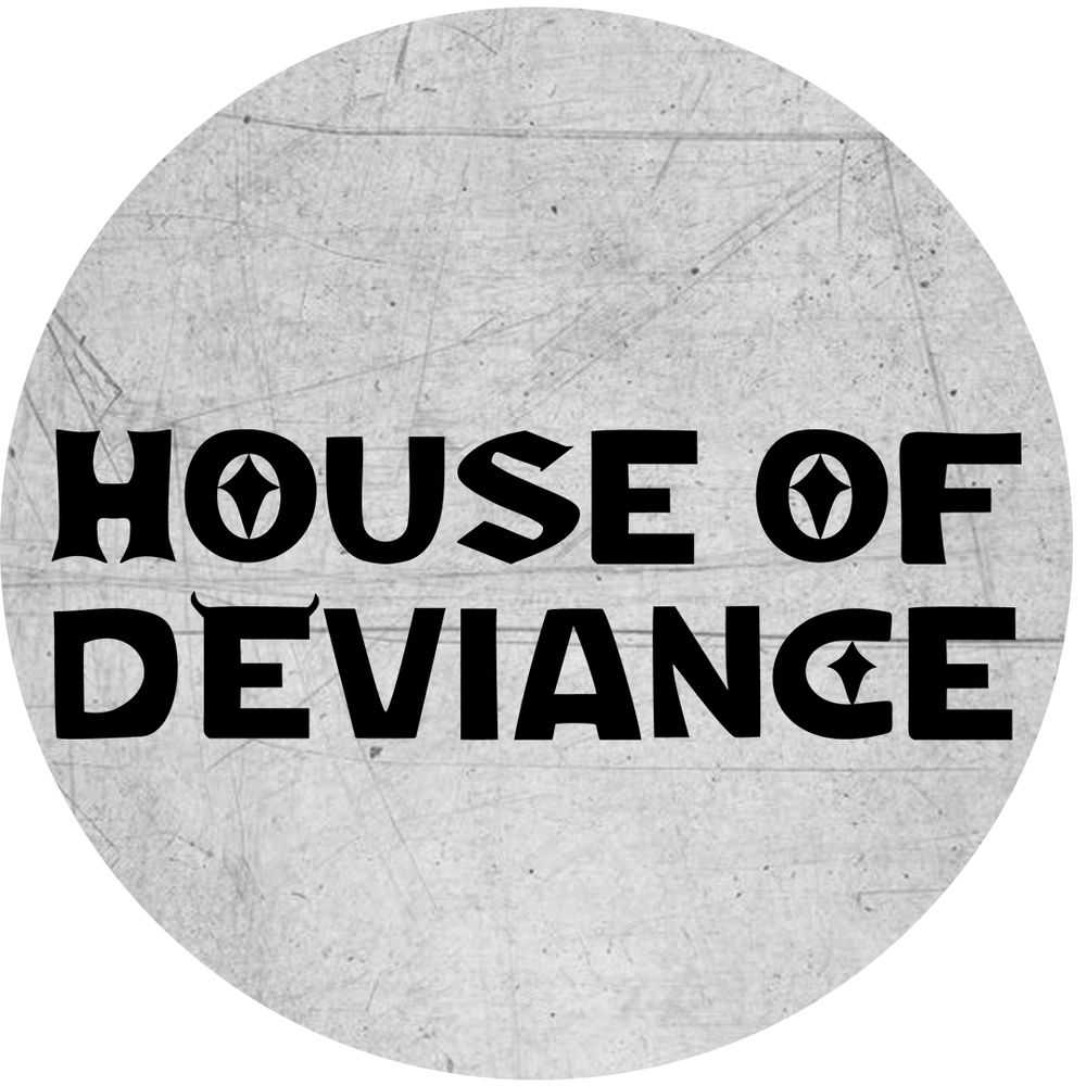 House of Deviance