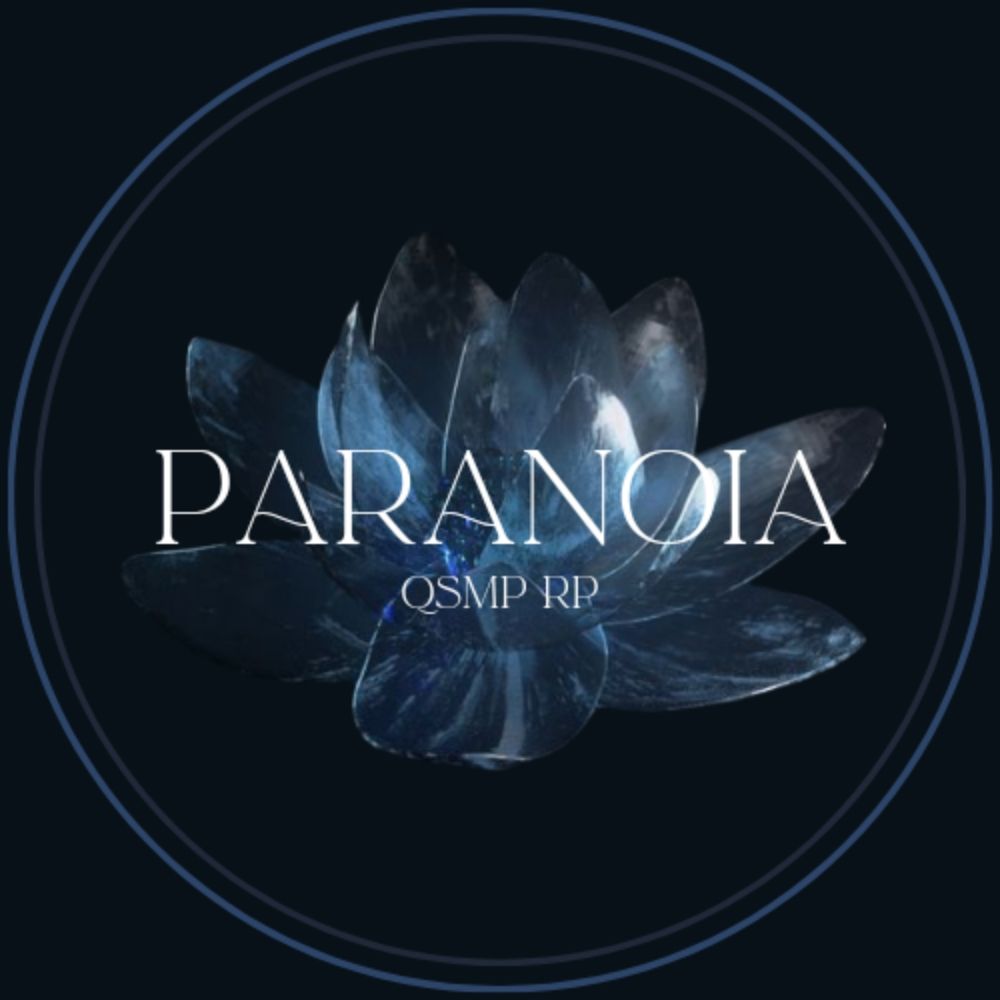 PARANOIA — QSMP RP