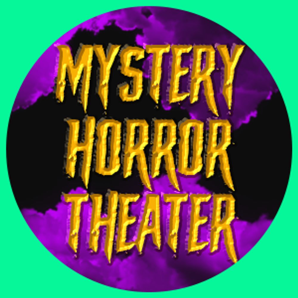 Mystery Horror Theater