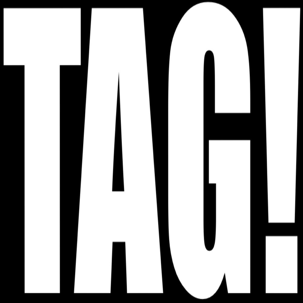 TAG!
