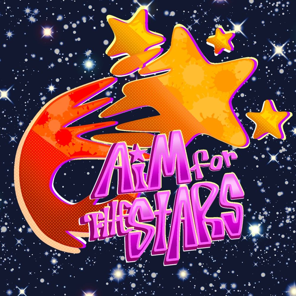 »☆AIM FOR THE STARS☆«