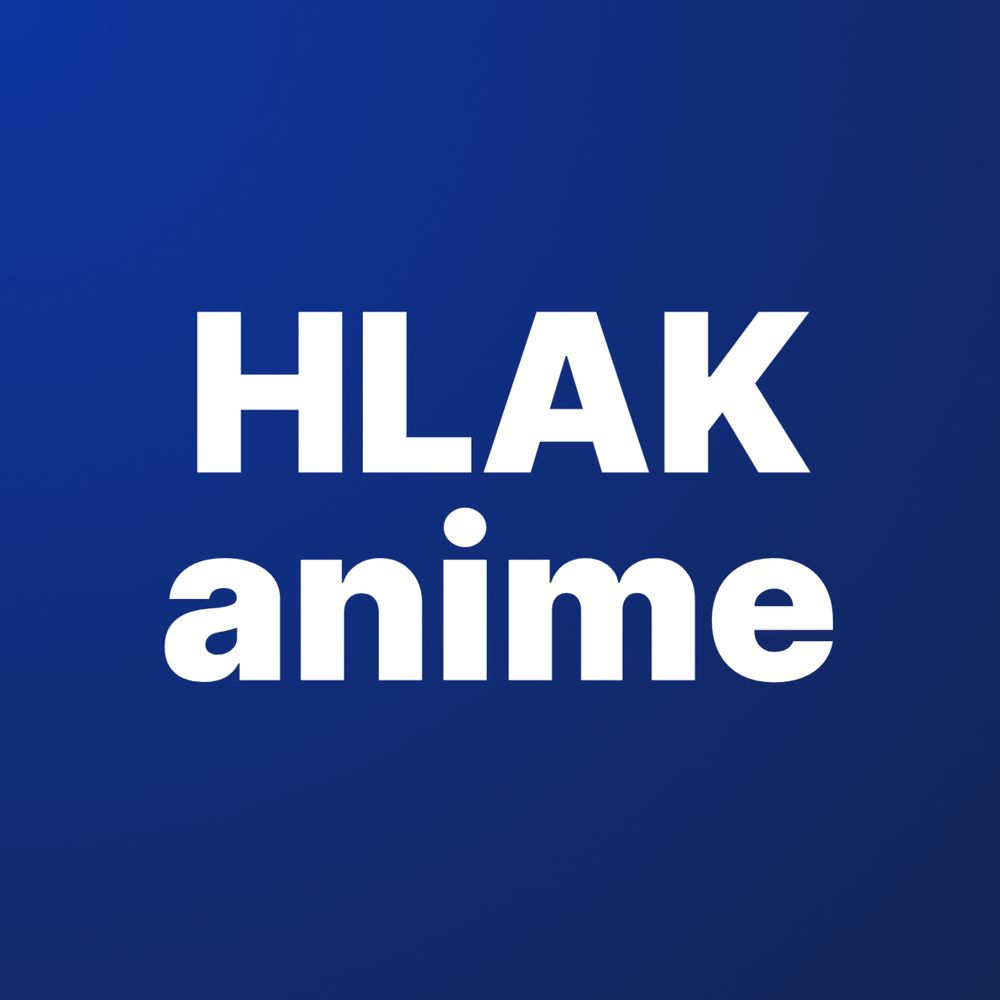 hlakanime.bsky.social
