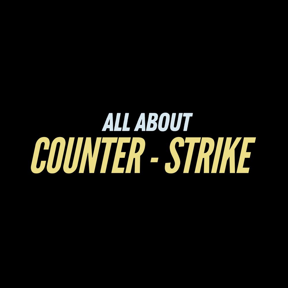 All About Counter-Strike