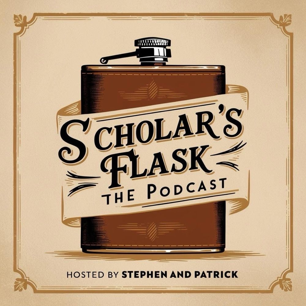 Scholar’s Flask: The Podcast