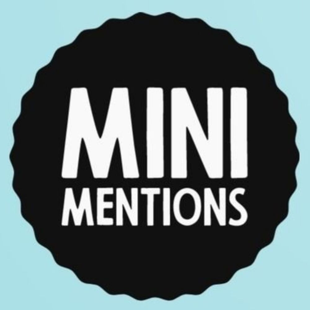 Mini Mentions