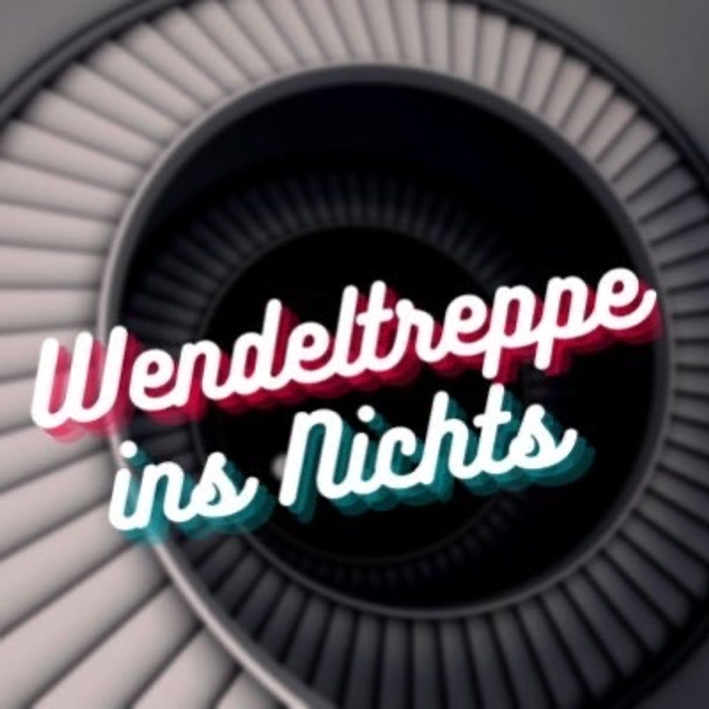 Wendeltreppe ins Nichts