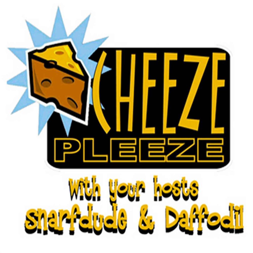 Cheeze Pleeze Radio The Wacky Warped and Weird Every Week!!!