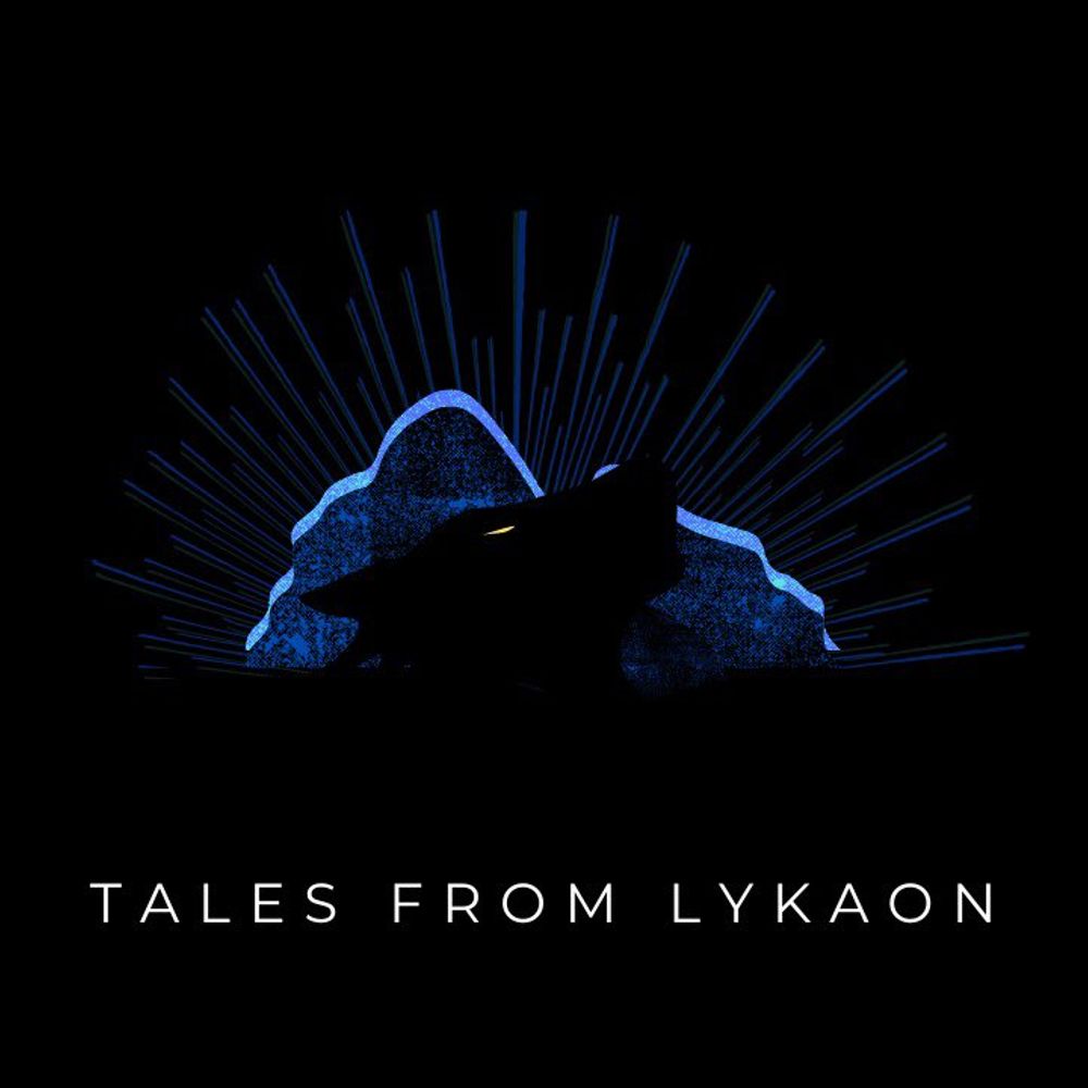 Tales From Lykaon