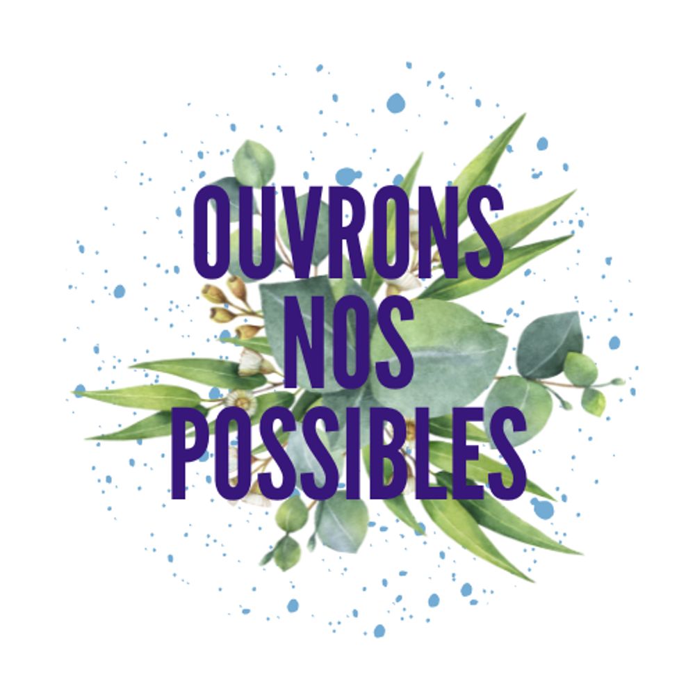 Ouvrons nos possibles