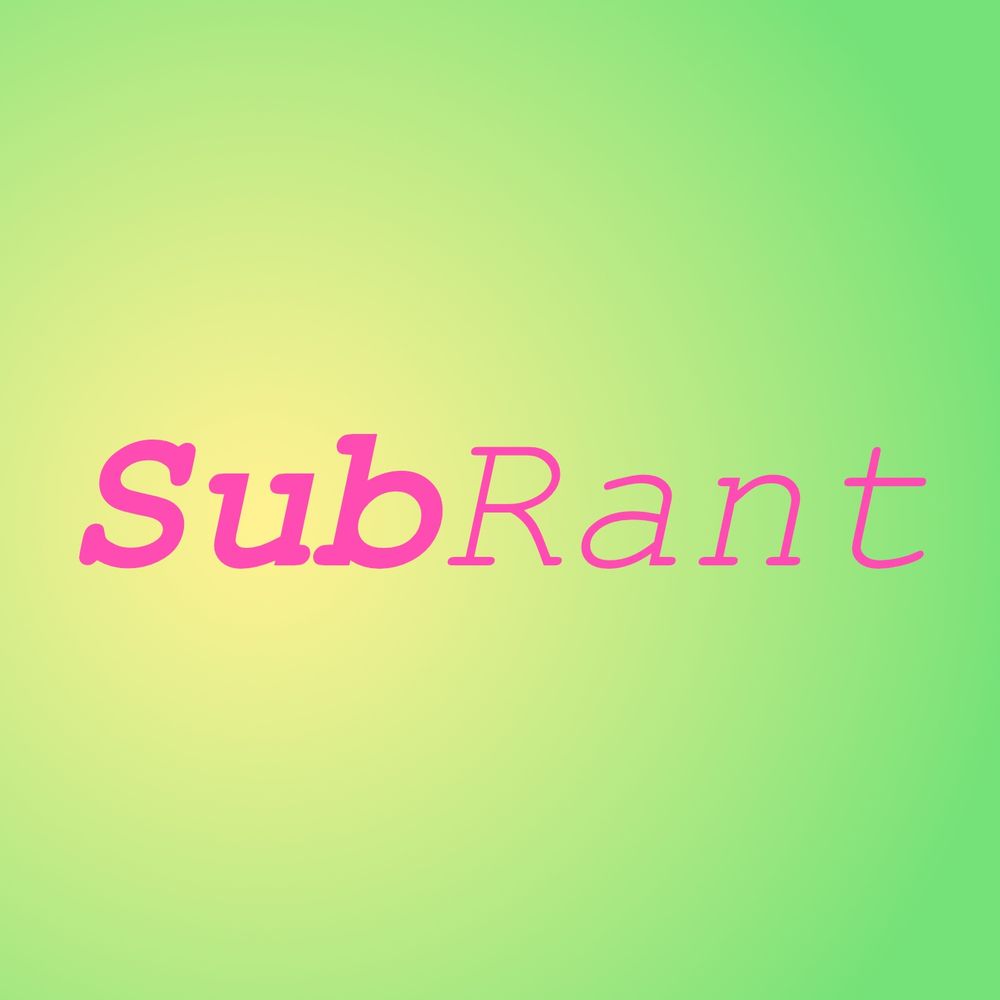 SubRant