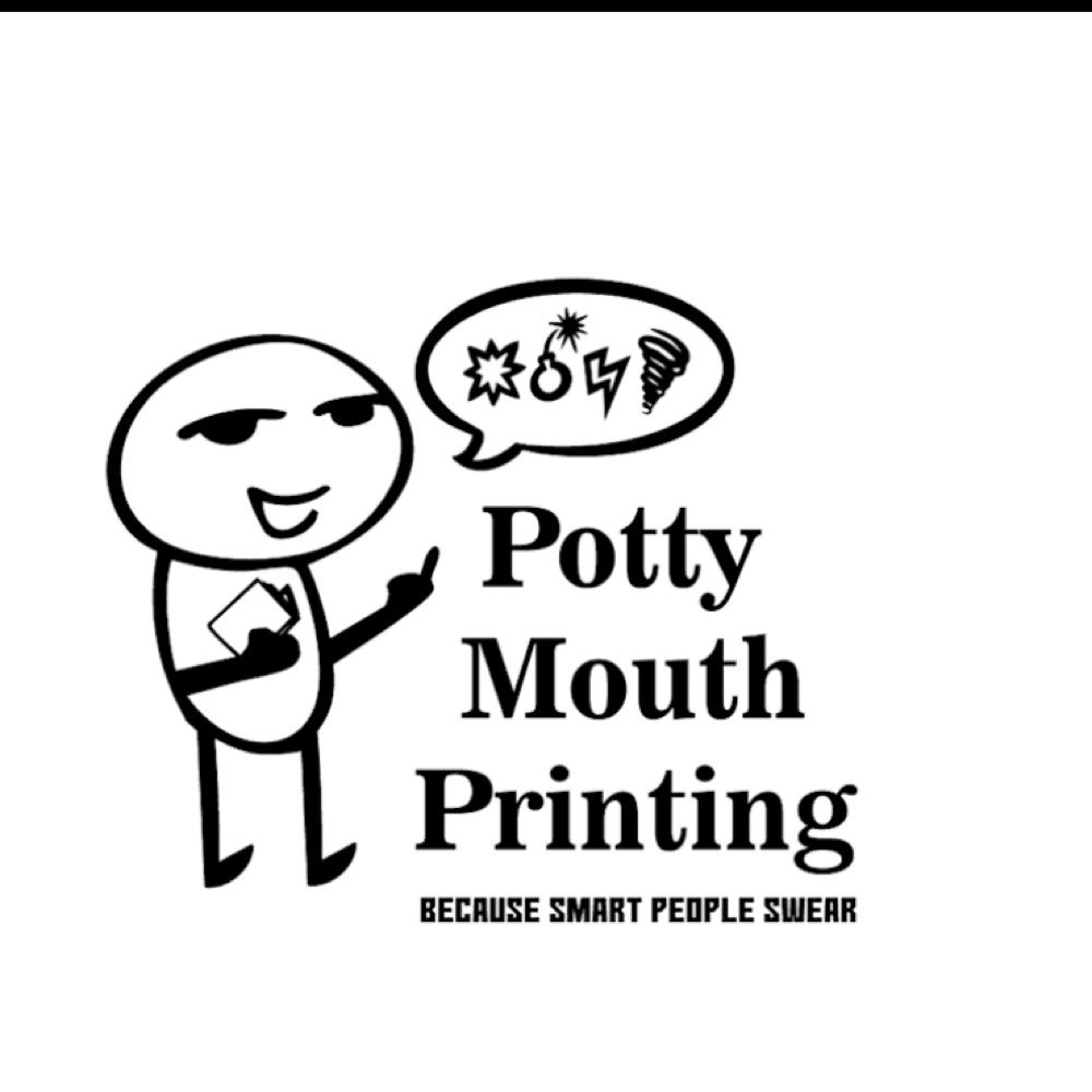 Potty Mouth Printing