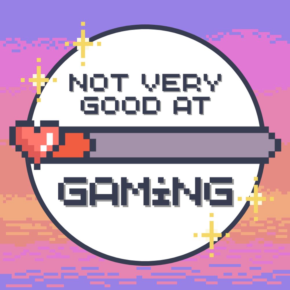 NotVeryGoodAtGaming