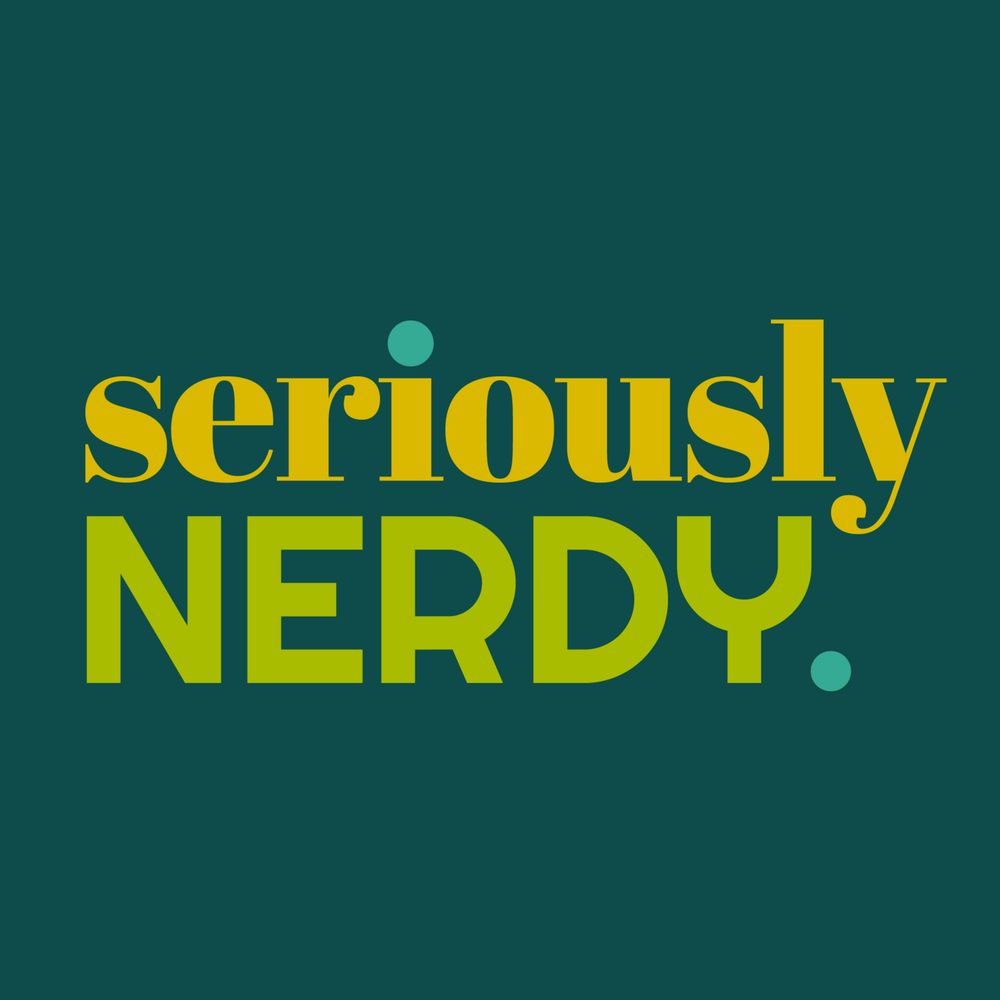 Seriously Nerdy