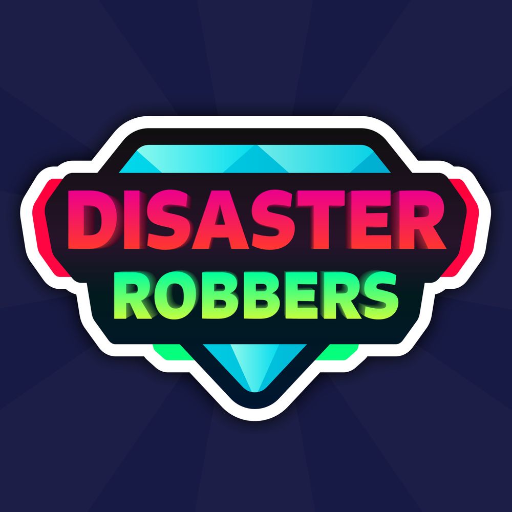 Disaster Robbers