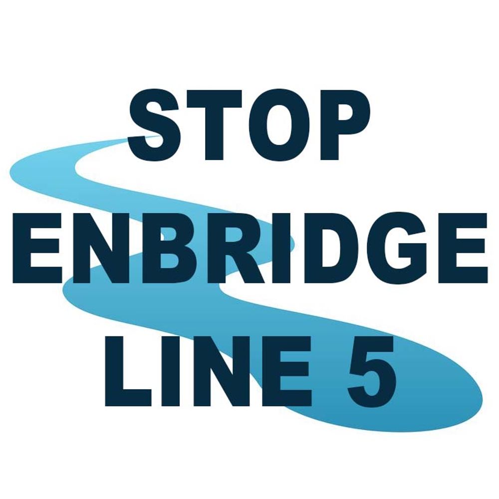 Stop Line 5 on Bad River Reservation