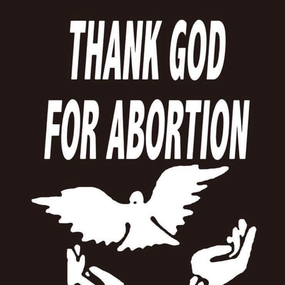 Thank God For Abortion