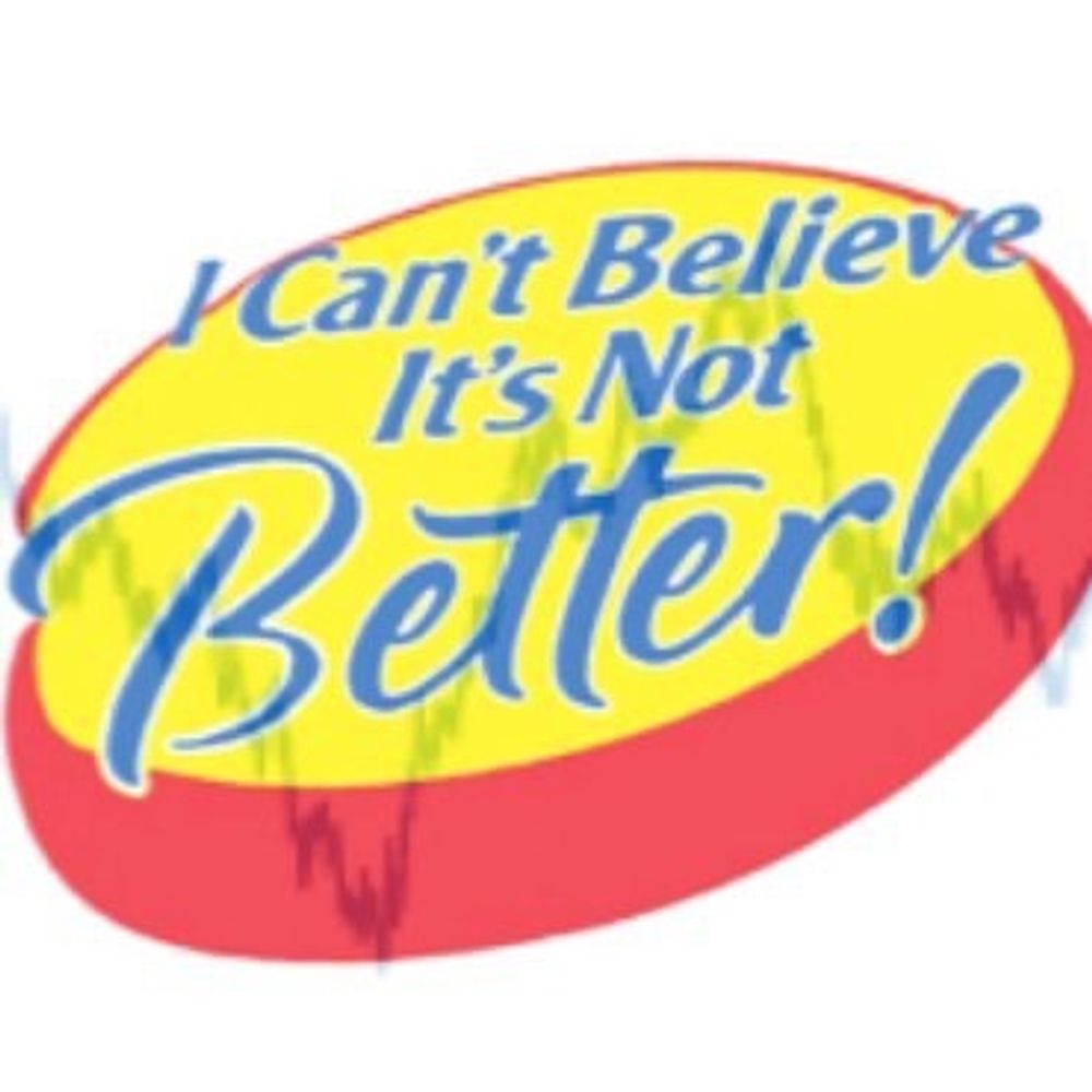 I Can’t Believe It’s Not Better Initiative