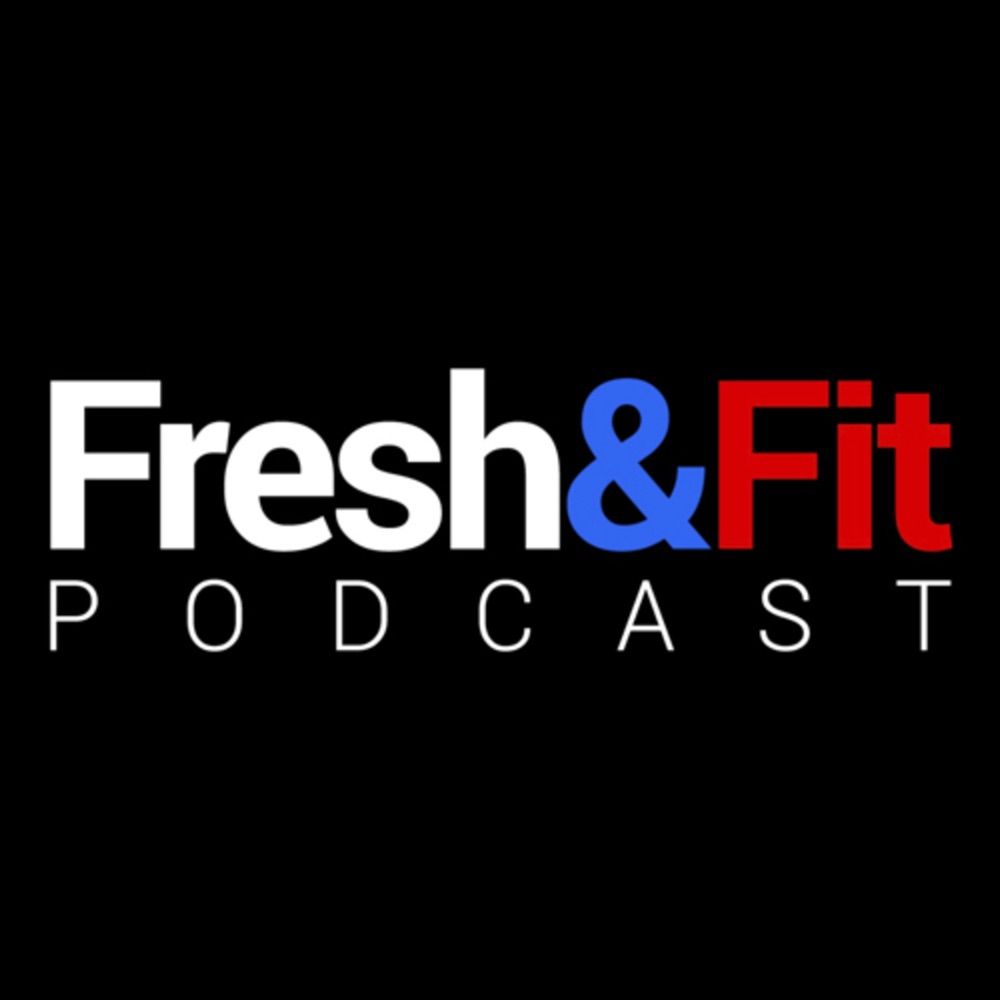 Fresh and Fit Podcast