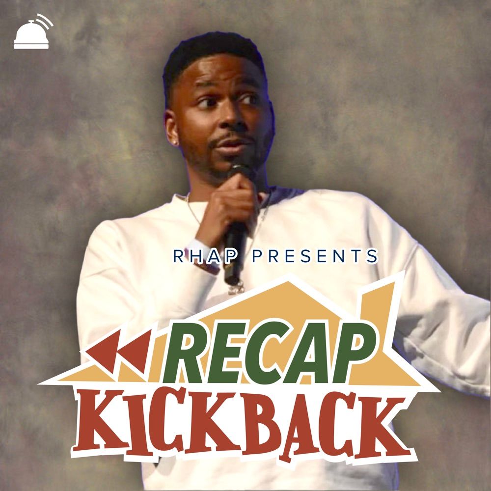 Recap Kickback Podcast
