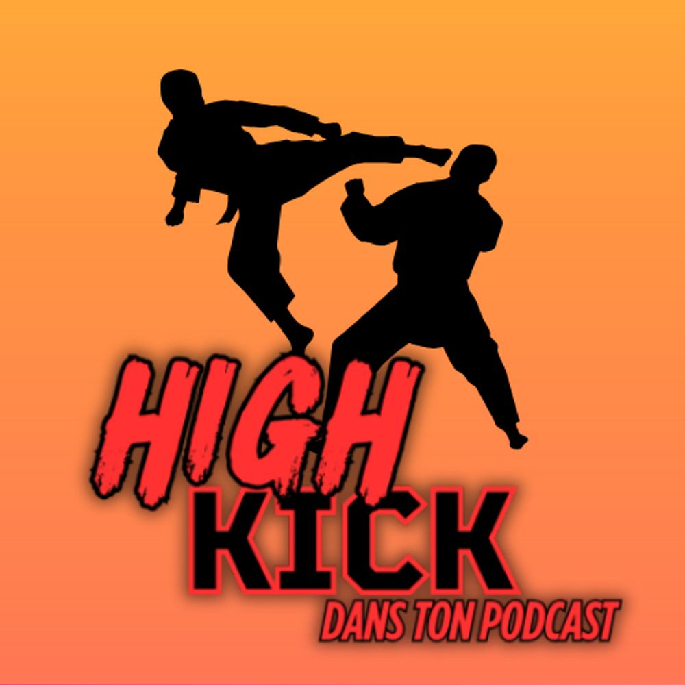 High Kick dans ton Podcast