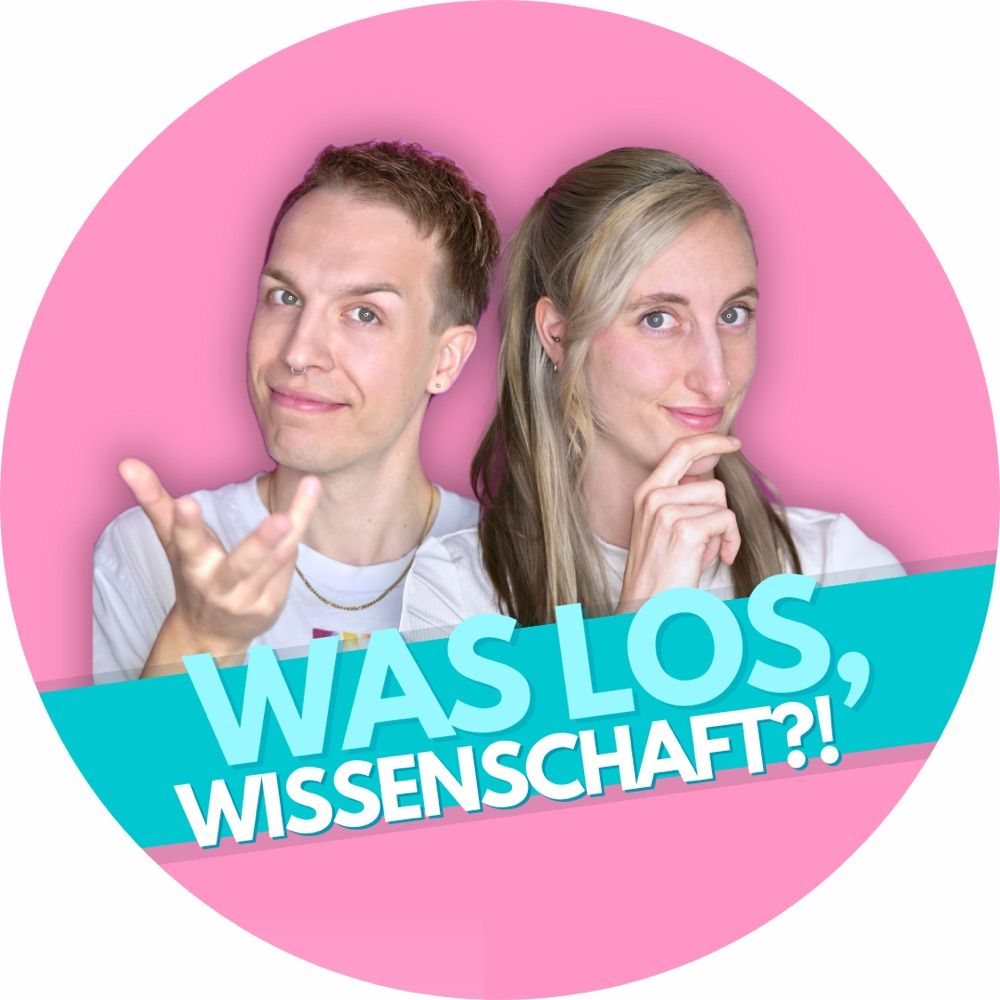 Was los, Wissenschaft?! - der Podcast