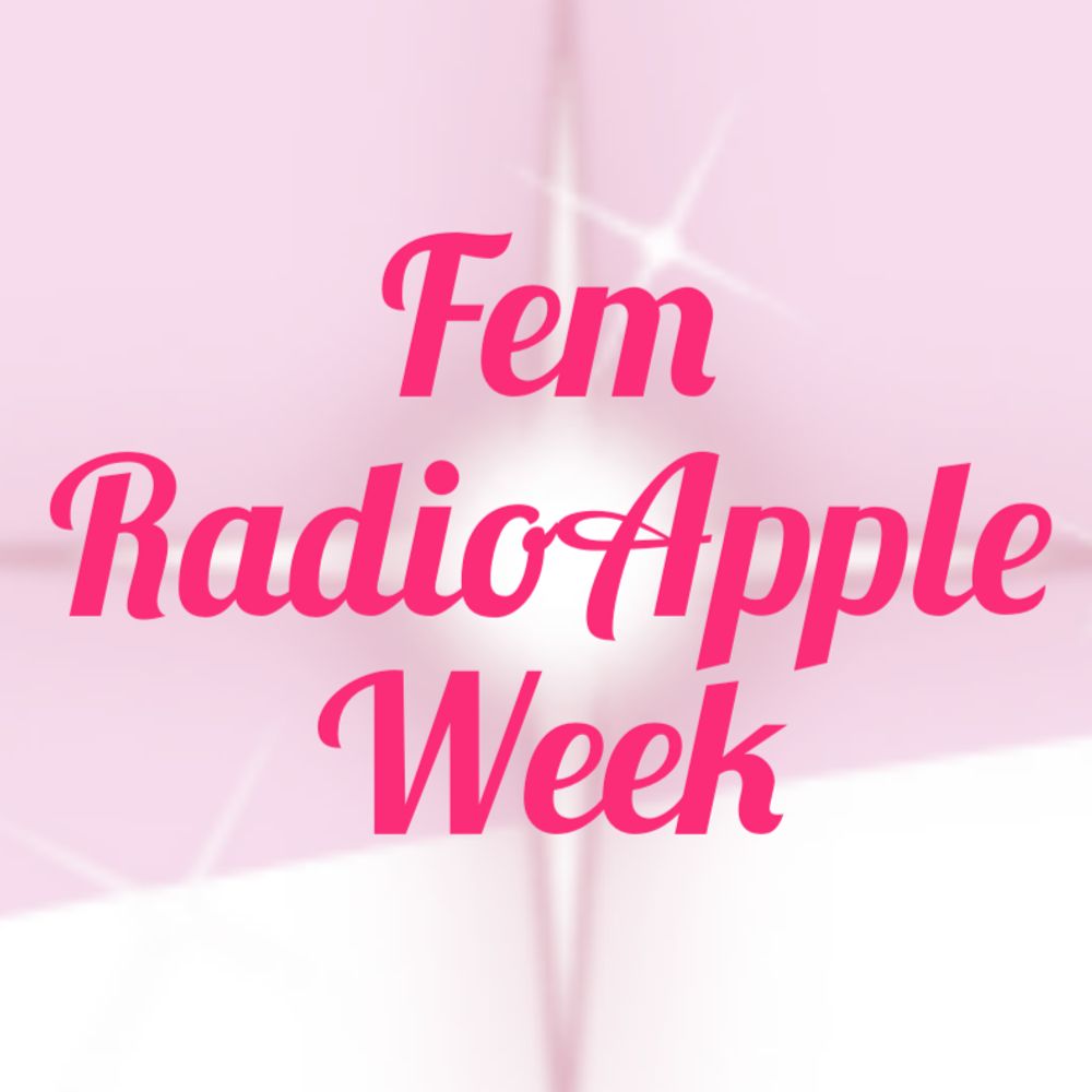 FemRadioApple Week