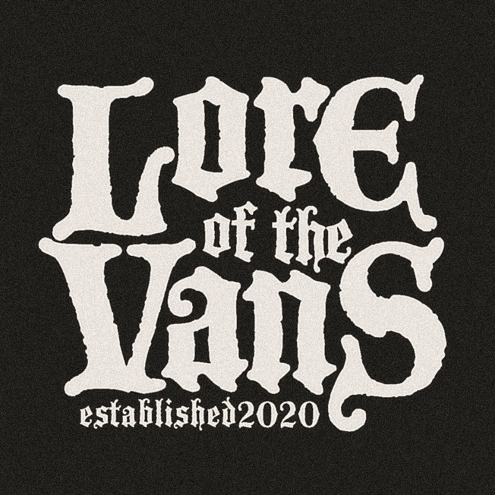 Lore Of The Vans