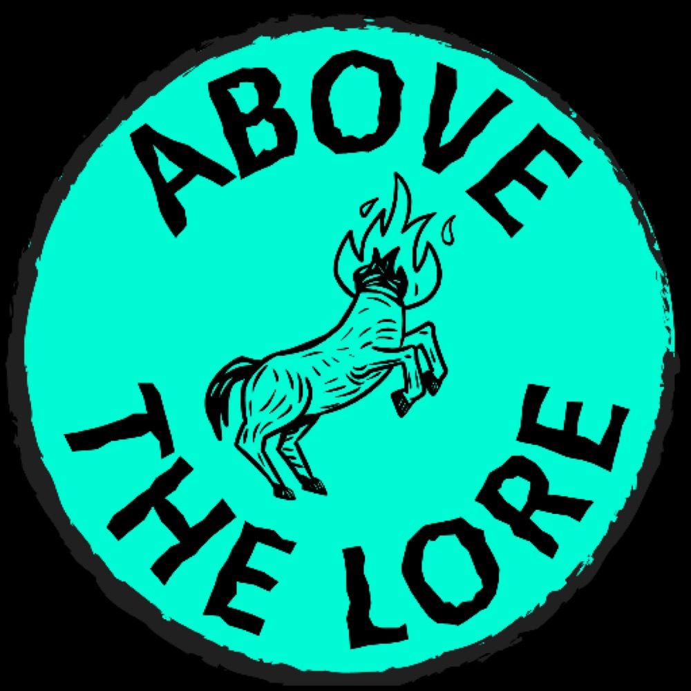 Above The Lore