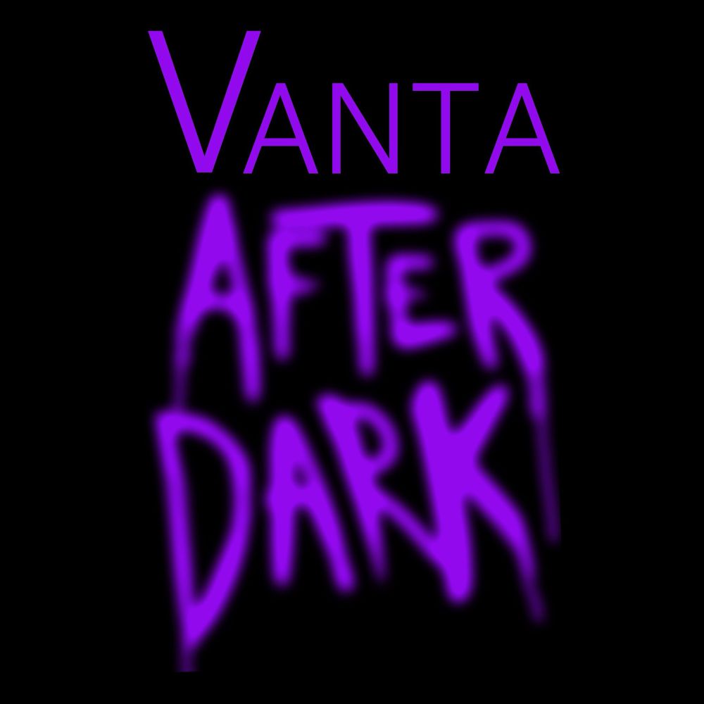 Vanta After Dark