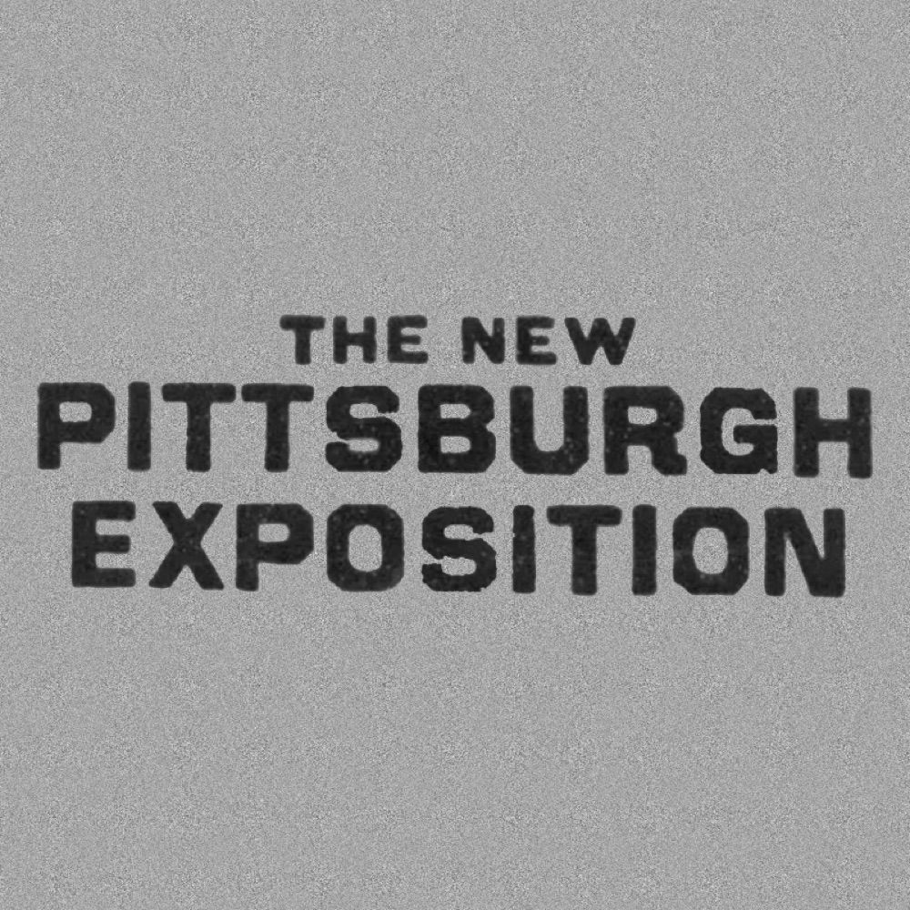 The New Pittsburgh Exposition