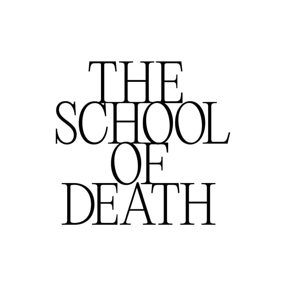 THE SCHOOL OF DEATH