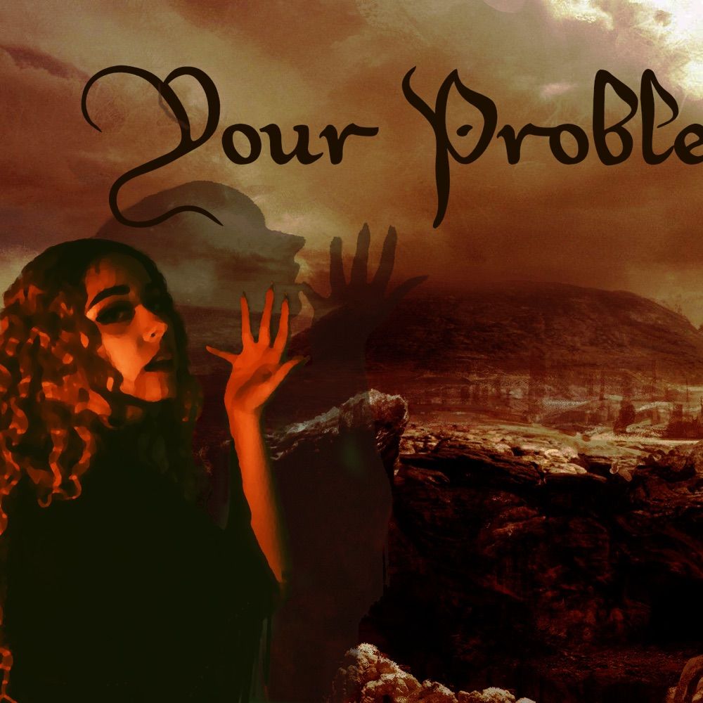 Your Problem Now
