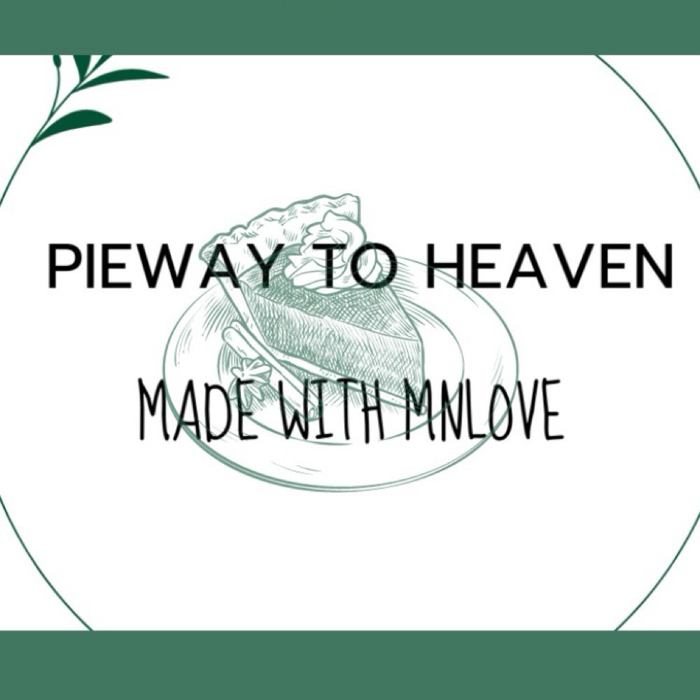 Pieway To Heaven
