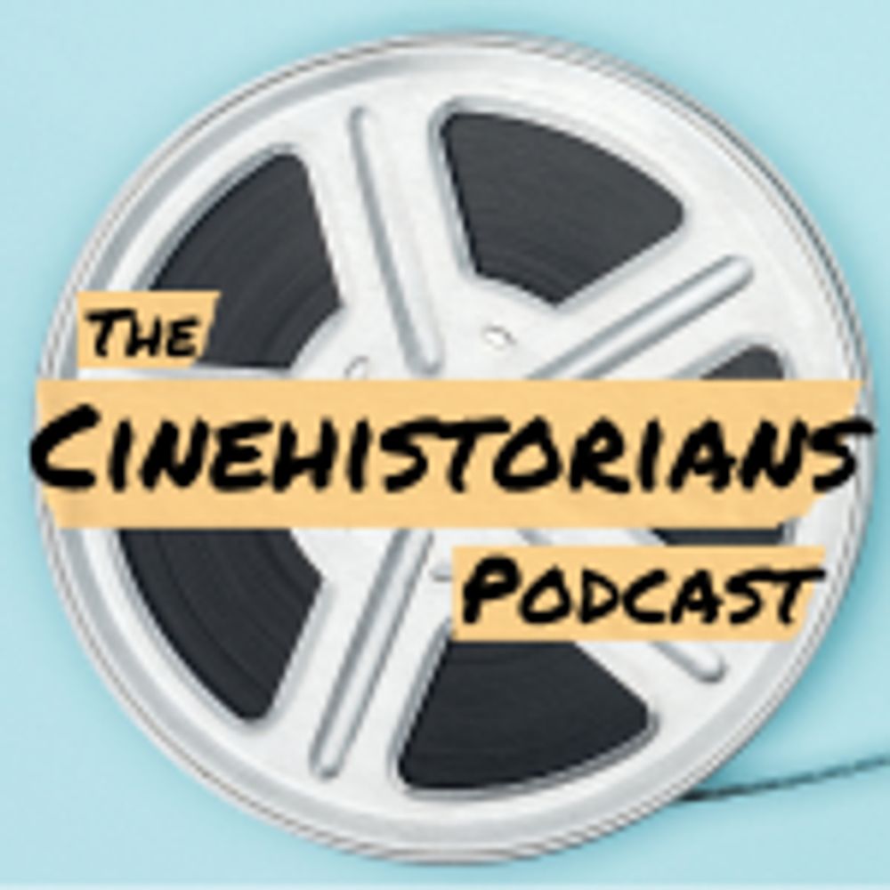 The CineHistorians Podcast