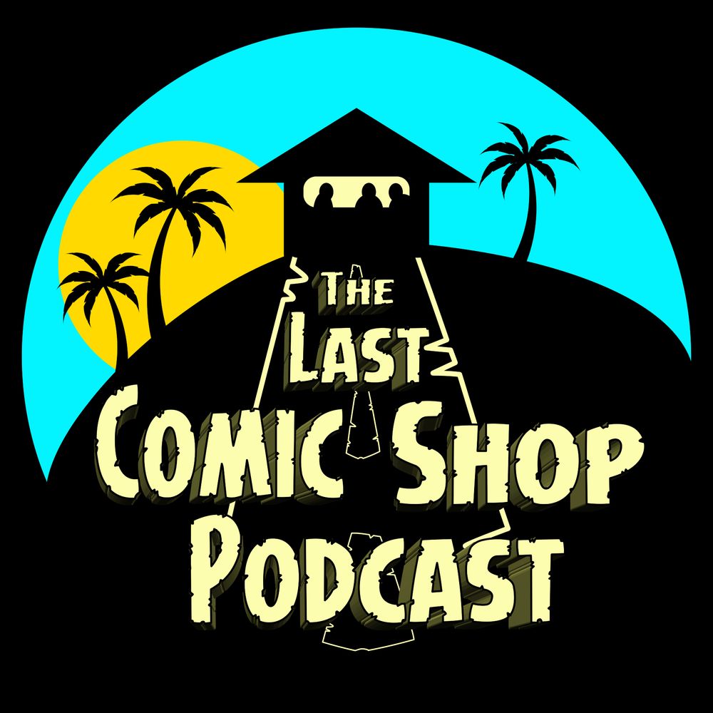 The Last Comic Shop Podcast
