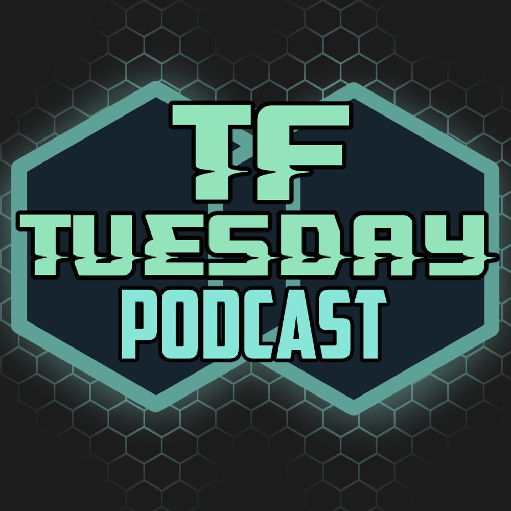 TFTuesday Podcast