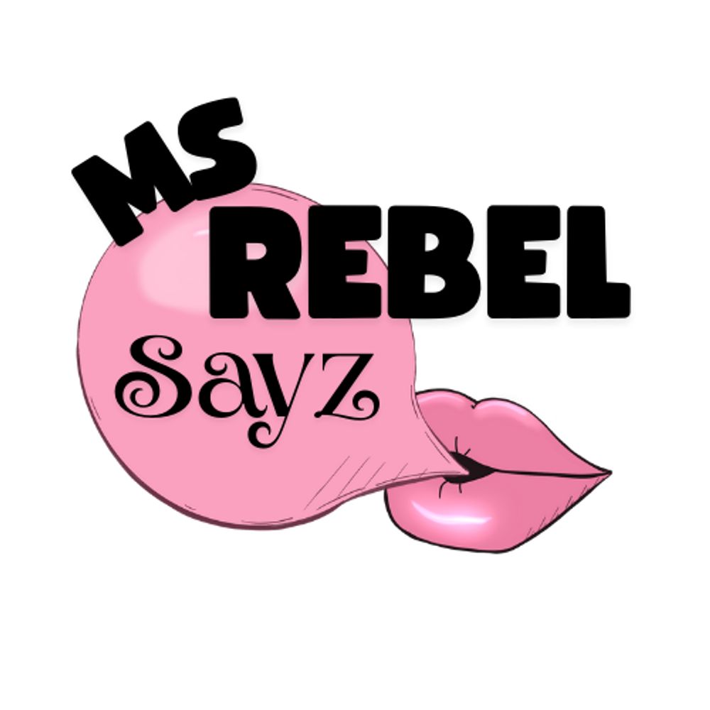 Ms Rebel Sayz