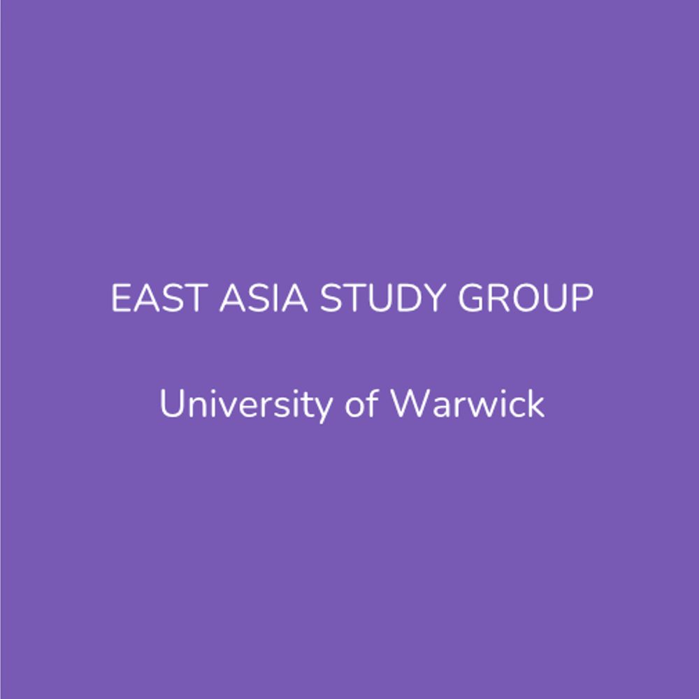 East Asia Study Group, University of Warwick