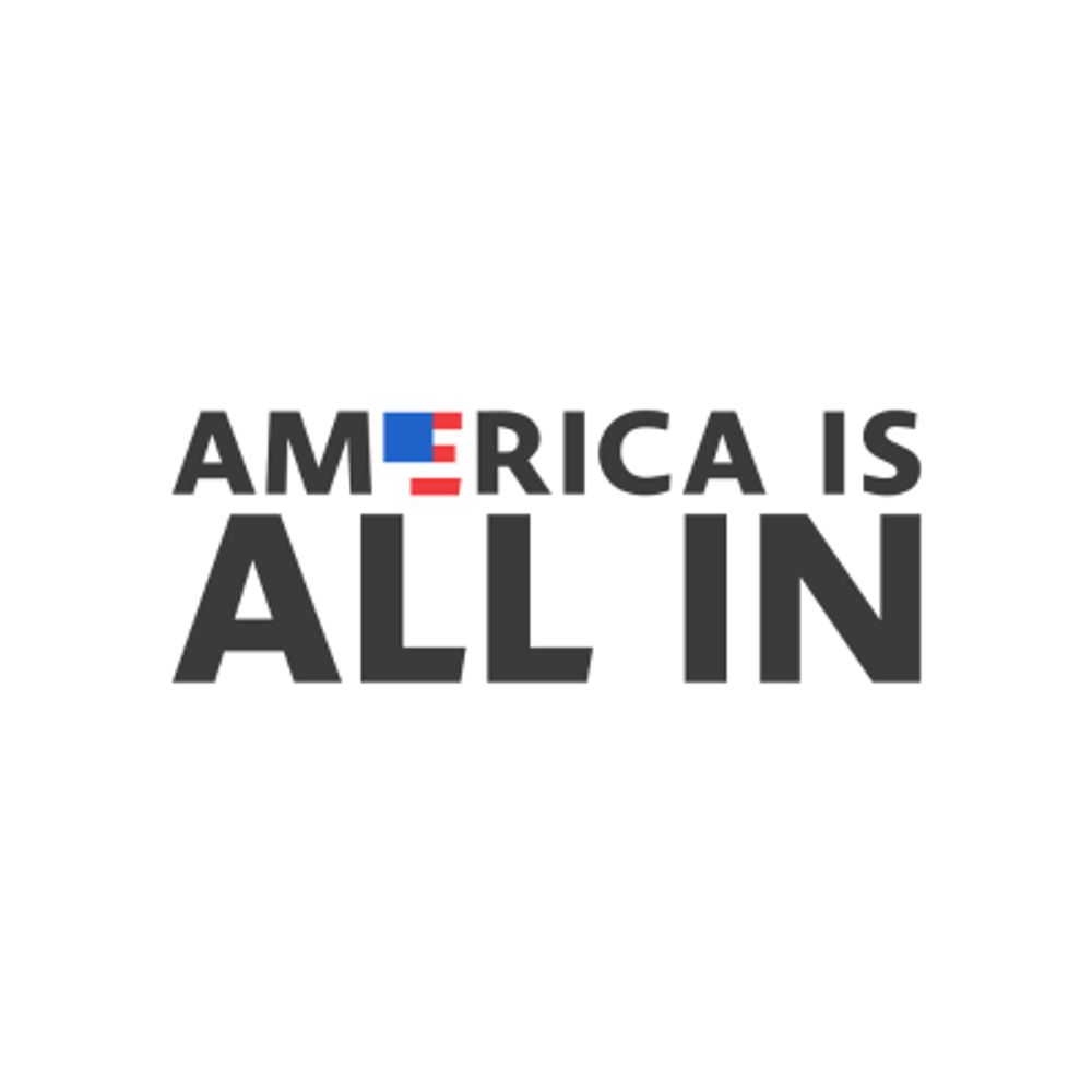 America Is All In