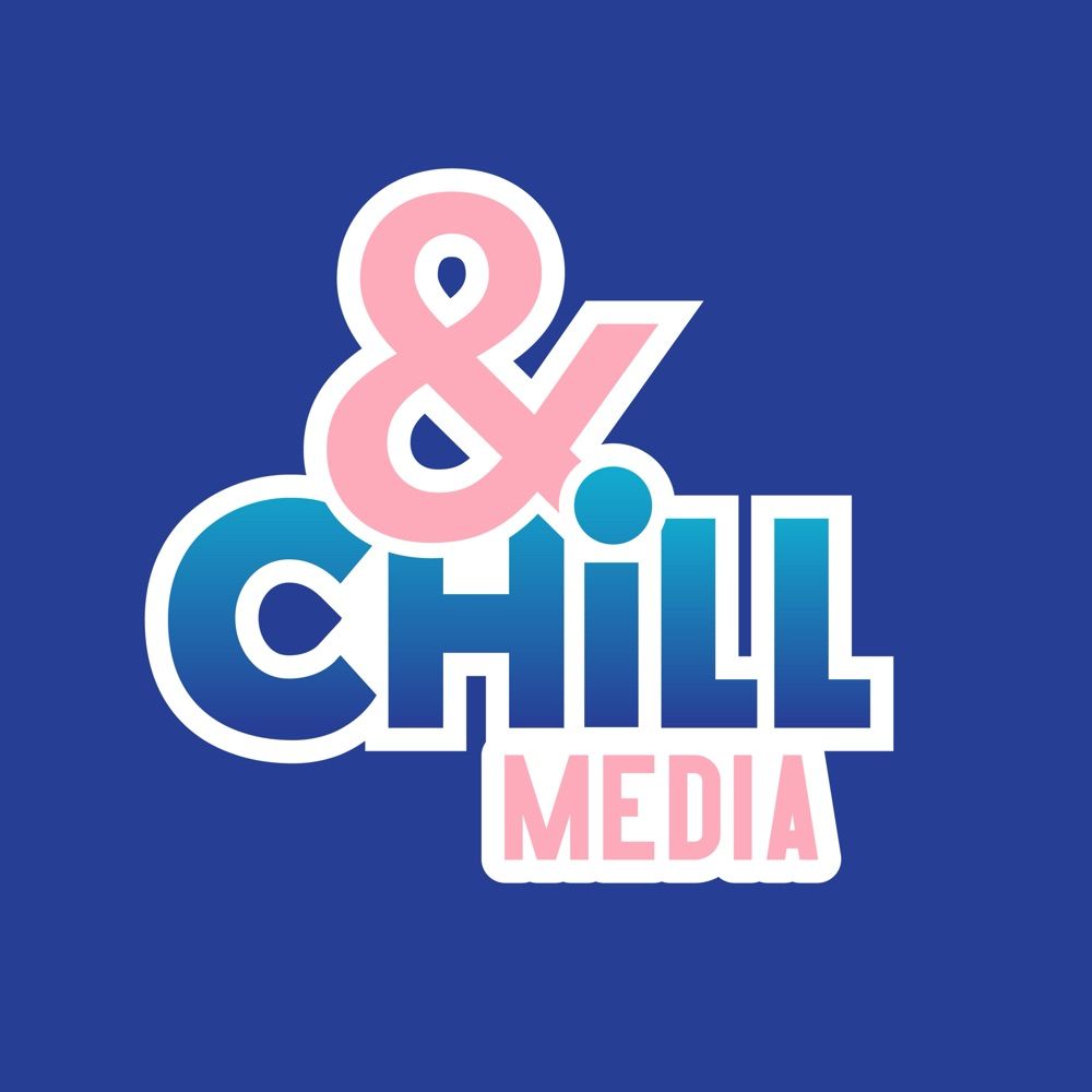&Chill Media