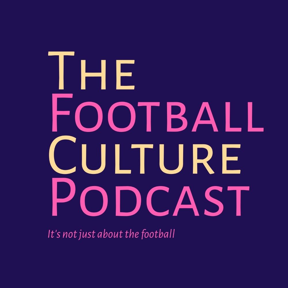 The Football Culture Podcast