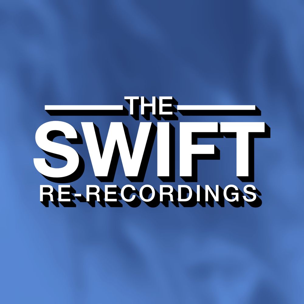 The Swift Re-Recordings (now on Bluesky!)