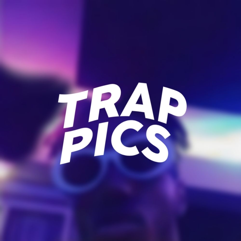 Ｔｒａｐ ｐｉｃｓ 🔥